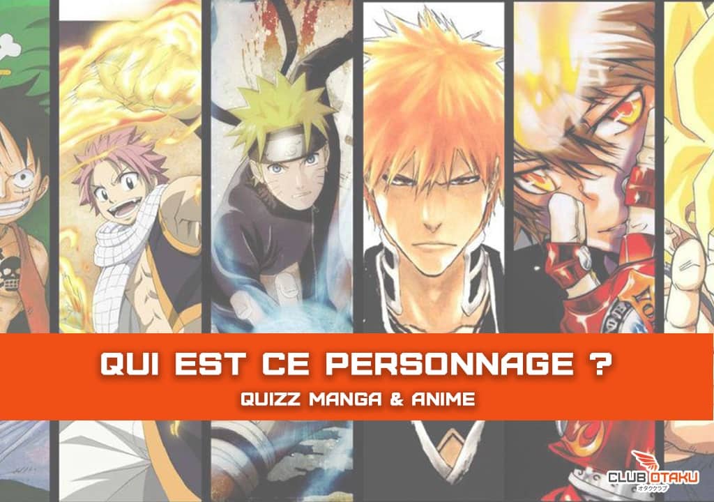 Quizz Manga - Découvre le nom du personnage