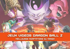 meilleures adaptations en jeu video de dragon ball z