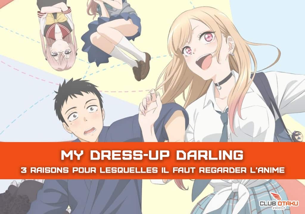 3 raisons pour lesquelles il faut absolument regarger My Dress-Up Darling - ClubOtaku (1)