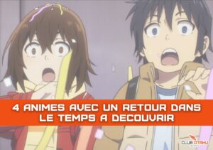 animes retour dans le temps - image de mise en avant - clubotaku