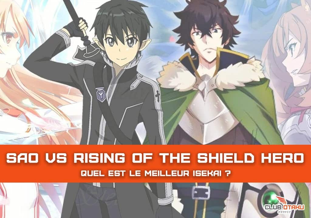 Sword Art Online VS The Rising of the Shield Hero - Quel est le meilleur Isekai - mise en avant