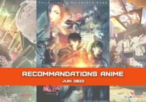 recommandations anime juin 2022