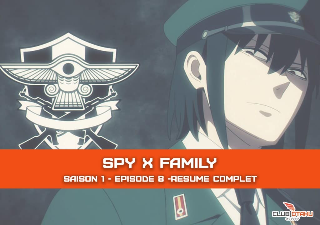 résume spy x family - saison 1 episode 8 - clubotaku - minature