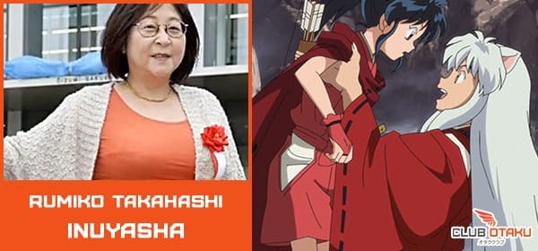 mangaka femme - rumiko takahashi - Inuyasha