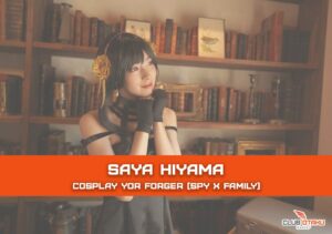 saya hayama cosplay yor forger