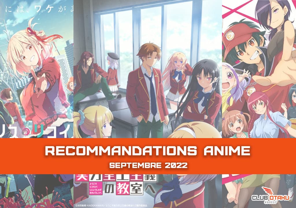 recommandation anime clubotaku - septembre 2022