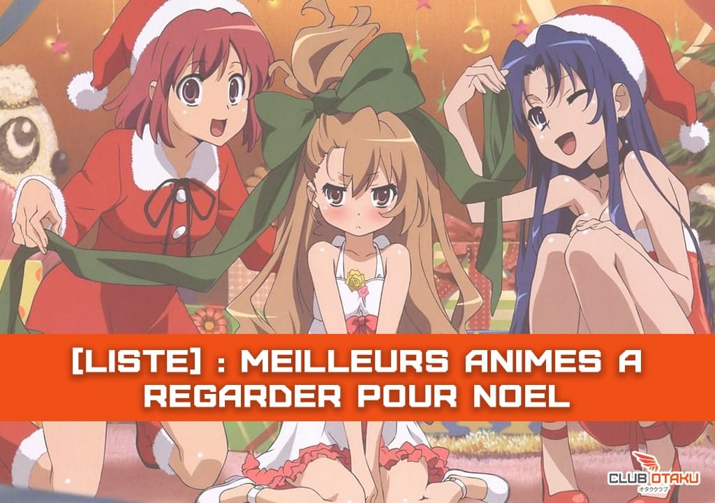 meilleurs animes a regarder pendant noel (2022)