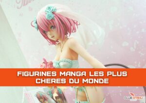 figurines manga les plus cheres du monde