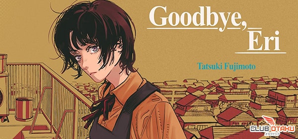 Analyse manga goodbye eri de fujimoto