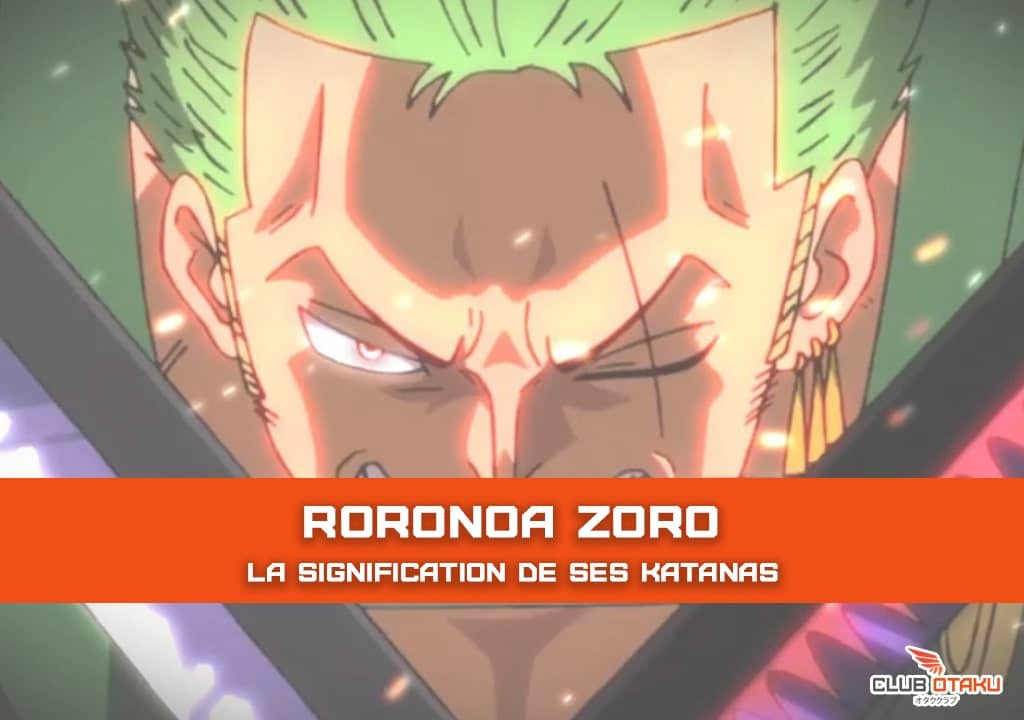 roronoa zoro - signification sabre - katana