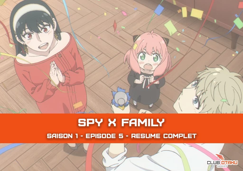 Résumé Spy X Family - Saison 1 Episode 5 - ClubOtaku - Image Mise en Avant
